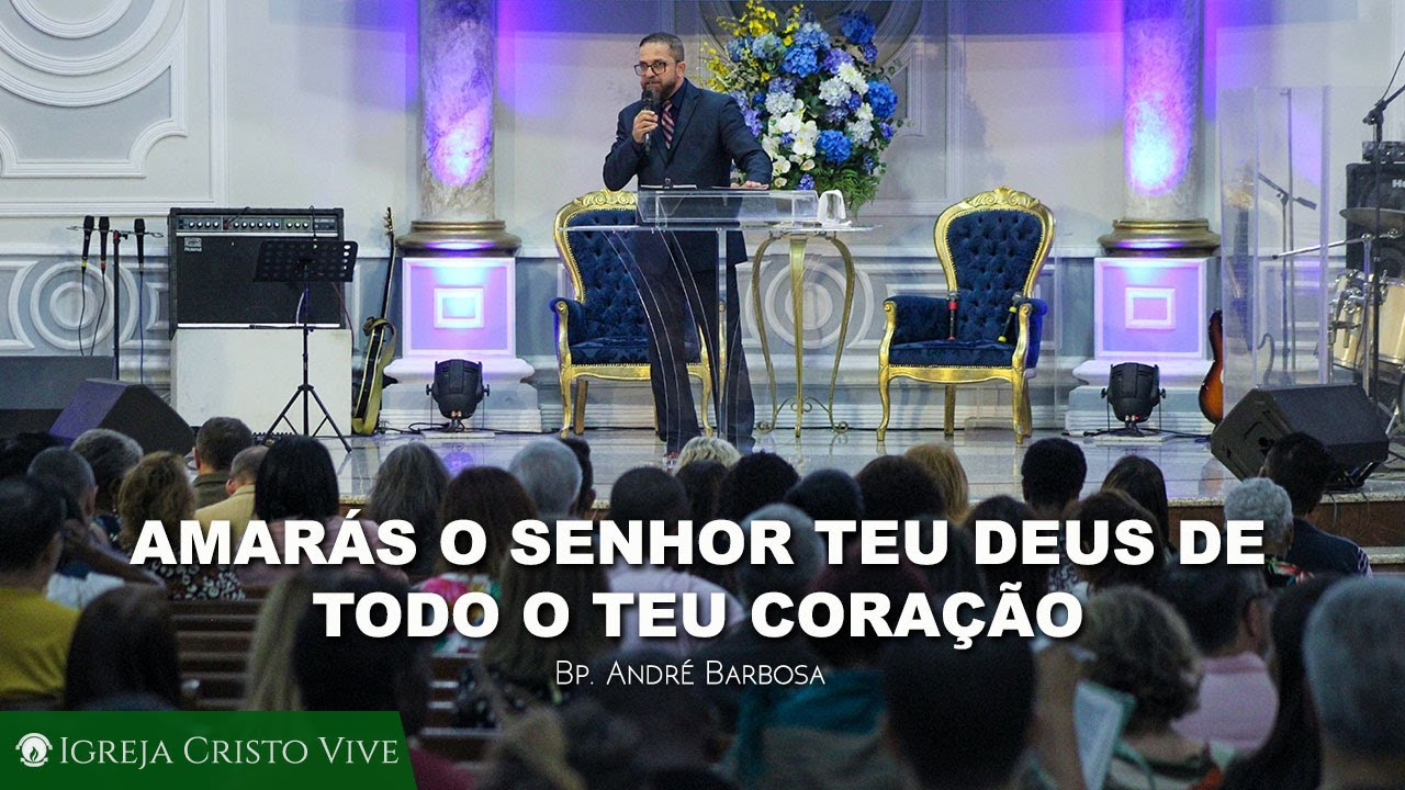 AMARÁS O SENHOR TEU DEUS DE TODO O TEU CORAÇÃO Domingo 30 04 23 Noite